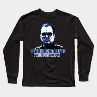 Marcelo Bielsa El Loco Long Sleeve T-Shirt